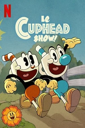 Download The Cuphead Show (Season 1 – 3) Dual Audio {Hindi-English} 480p [650MB] | 720p [1GB] WEB-DL –