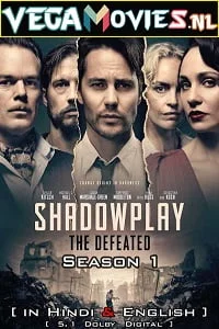 Download The Defeated – Shadowplay (2020) Season 1 Dual Audio {Hindi-English} Complete Netflix WEB Series 480p | 720p | 1080p WEB-DL HD –