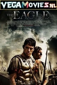 Download The Eagle (2011) Dual Audio {Hindi-English} 480p [400MB] | 720p [900MB] –