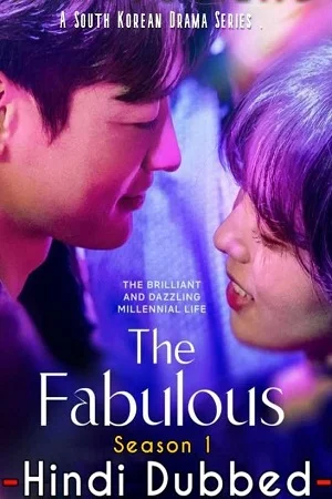 Download The Fabulous – Netflix Original (2022) Season 1 Dual Audio {Hindi-English} 480p | 720p | 1080p WEB-DL –