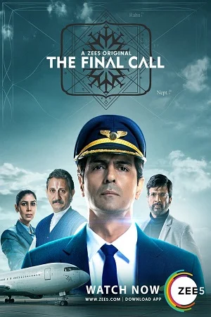 Download The Final Call (Season 1) Hindi ZEE5 Complete Web Series 480p [100MB] | 720p [300MB] –