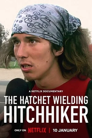 Download The Hatchet Wielding Hitchhiker (2023) WEB-DL Dual Audio {Hindi-English} 480p [300MB] | 720p [800MB] | 1080p [2GB] –