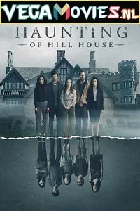 Download The Haunting of Hill House (2018) Season 1 Dual Audio {Hindi-English} Complete Netflix WEB Series 480p | 720p WEB-DL –