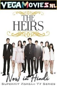 Download Heirs (2013) Season 1 Hindi Dubbed Complete Series 480p | 720p HDRip –