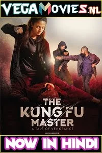 Download The Kung Fu Master (2020) Hindi Dubbed [ORG] Full Movie 480p [350MB] | 720p [800MB] | 1080p [1.5GB] –