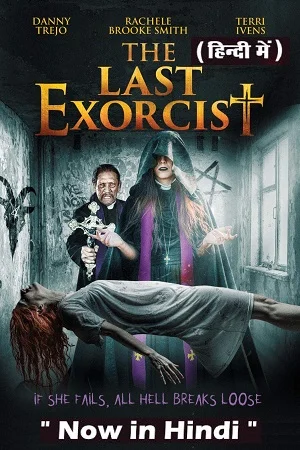 Download The Last Exorcist (2020) Dual Audio {Hindi-English} 480p [350MB] | 720p [1GB] | 1080p [2GB] –