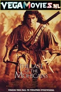 Download The Last of the Mohicans (1992) Dual Audio [Hindi-English] 480p [350MB] | 720p [1GB] –