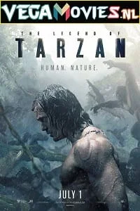 Download The Legend of Tarzan (2016) Dual Audio {Hindi-English} 480p [400MB] | 720p [1GB] | 1080p [3GB] –