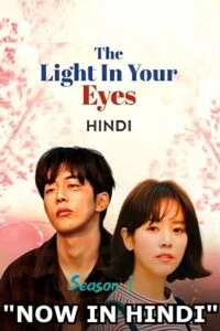 Download The Light in Your Eyes (Season 1) Hindi Dubbed (ORG) [K-Drama Series] Complete 480p | 720p WEB-DL –