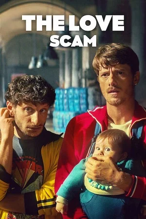 Download The Love Scam (2025) WEB-DL Dual Audio {Hindi-English} 480p [360MB] | 720p [1.1GB] | 1080p [4.4GB] –