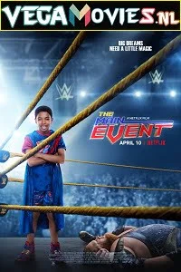 Download The Main Event (2020) Dual Audio {Hindi-English} 480p [350MB] | 720p [850MB] –