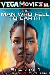 Download The Man Who Fell to Earth (2022) Season 1 Dual Audio {Hindi-English} 480p | 720p WEB-DL –