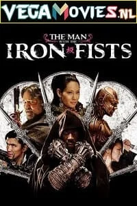 Download The Man with the Iron Fists (2012) Dual Audio {Hindi-English} 480p [400MB] | 720p [800MB] | 1080p [4GB] –