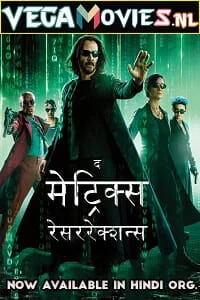 Download The Matrix Resurrections (2021) Dual Audio [Hindi ORG. + English] WEB-DL 480p [500MB] | 720p [1.3GB] | 1080p [2.6GB] | 2160p 4K –