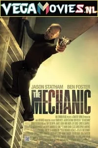 Download The Mechanic (2011) Dual Audio [Hindi + English] WeB-DL 480p [300MB] | 720p [900MB] | 1080p [2GB] –