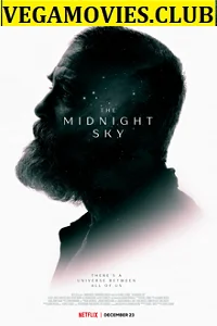 Download The Midnight Sky (2020) Dual Audio {Hindi-English} Netflix Movie 480p [400MB] | 720p [1GB] | 1080p [2GB] –