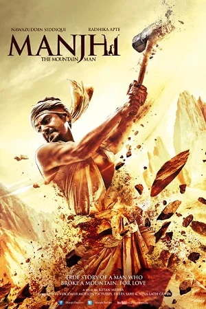 Download Manjhi: The Mountain Man (2015) Hindi Full Movie 480p [400MB] | 720p [1GB] | 1080p [3GB] –