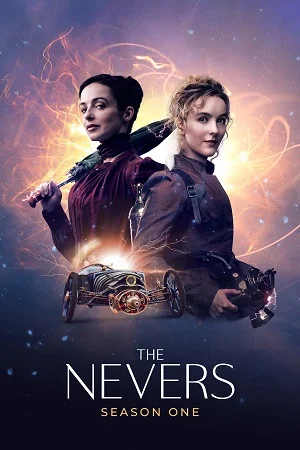 Download The Nevers (2023) Season 1 [Complete] HBO Max English WEB Series 720p [400MB] WEB-DL –