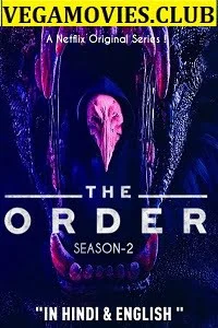 Download The Order (Season 2) Dual Audio {Hin-Eng} Complete Netflix Series 480p | 720p WEB-DL –