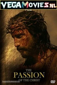 Download The Passion of the Christ (2004) Dual Audio {Hindi-English} 480p [400MB] | 720p [800MB] –