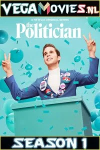 Download The Politician (Season 1) Hindi Dubbed Complete 720p [200MB] WEB-DL HD [2019-Netflix WEB Series] –