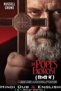 Download The Pope’s Exorcist (2023) WEB-DL Dual Audio ORG. {Hindi DD 5.1 – English} 480p [400MB] | 720p [850MB] | 1080p [2.2GB] | 2160p [5GB] –