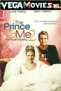 Download The Prince & Me 2 The Royal Wedding (2006) Dual Audio [Hindi + English] WeB-DL 480p [300MB] | 720p [850MB] | 1080p [1.9GB] –