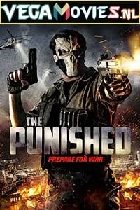 Download The Punished (2018) Dual Audio {Hindi-English} 480p [300MB] | 720p [900MB] –