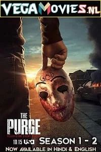 Download The Purge (Season 1 – 2) Dual Audio [Hindi-English] Complete TV Series 480p [150MB] | 720p [350MB] –