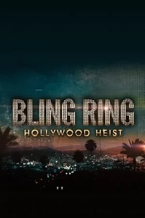 Download The Real Bling Ring: Hollywood Heist (Season 1) Dual Audio [Hindi + English] Complete Netflix Series 480p | 720p WEB-DL –