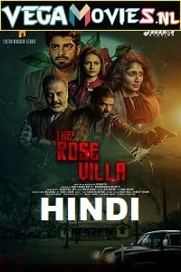 Download The Rose Villa (2021) ORG Hindi Dubbed Full Movie 480p [300MB] | 720p [550MB] | 1080p [1GB] –