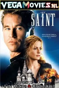 Download The Saint (1997) Dual Audio {Hindi-English} 480p [660MB] | 720p [1.2GB] | 1080p [4.1GB] –