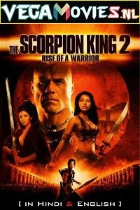 Download The Scorpion King 2 (2008) {English With Subtitles} 480p [300MB] | 720p [950MB] –