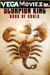 Download The Scorpion King: Book of Souls (2018) English 480p [400MB] | 720p [900MB] –