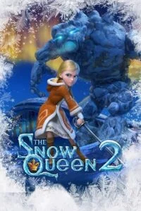 Download The Snow Queen 2 (2014) Dual Audio {Hindi-English} 480p [300MB] | 720p [1GB] | 1080p [1.5GB] –