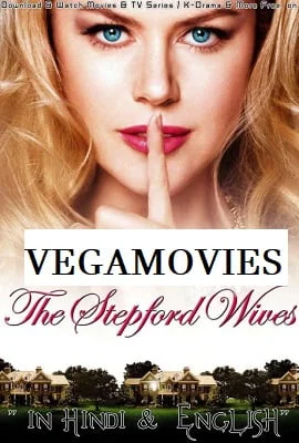 Download The Stepford Wives (2004) Dual Audio {Hindi-English} 480p [350MB] | 720p [800MB] | 1080p [2GB] –