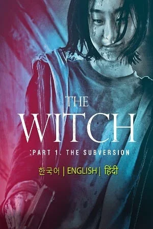 Download The Witch: Part 1 – The Subversion (2018) Hindi Dubbed [ORG] Full Movie 480p [300MB] | 720p [1.2GB] | 1080p [2GB] –