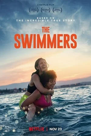 Download The Swimmers – Netflix Original (2022) WEB-DL Dual Audio {Hindi-English} 480p [450MB] | 720p [1.2GB] | 1080p [3GB] –