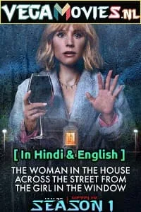 Download The Woman in the House Across the Street from the Girl in the Window (Season 1) Dual Audio [Hindi-English] Complete Netflix Web Series 480p | 720p | 1080p –