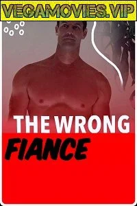 Download The Wrong Fiancé (2021) HDRip English 480p [250MB] | 720p [800MB] –