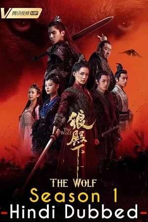 Download The Wolf (Season 1) Hindi Dubbed [Episode 49 Added !] MX WEB Series 720p [500MB] WEB-DL –