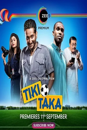 Download Tiki Taka (2020) Hindi Full Movie 480p [300MB] | 720p [850MB] | 1080p [1.7GB] –