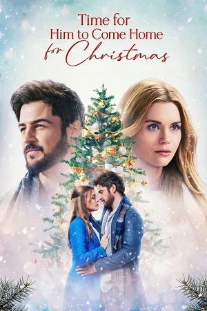 Download Time For Him To Come Home For Christmas (2022) Dual Audio {Hindi-English} WEB-DL 480p [300MB] | 720p [850MB] | 1080p [1.7GB] |