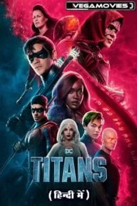 Download Titans – Season 4 (2023) Complete Dual Audio {Hindi-English} Netflix Series 480p | 720p | 1080p WEB-DL –