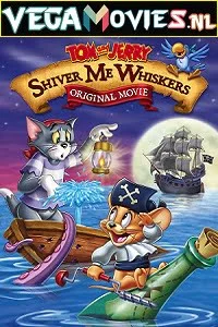 Download Tom and Jerry in Shiver Me Whiskers (2006) Dual Audio {Hindi-English} 480p [300MB] | 720p [850MB] | 1080p [2GB] –