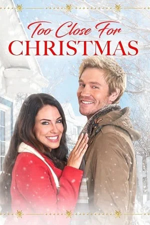 Download Too Close for Christmas (2020) Dual Audio [Hindi + English] WeB-DL 480p [300MB] | 720p [800MB] | 1080p [2GB] –