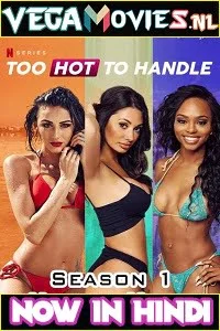 Download [18+] Too Hot to Handle (2020) Season 1 Dual Audio {Hindi-English} Complete Netflix WEB Series 480p | 720p WEB-HD –