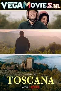 Download Toscana (2022) Dual Audio {Hindi-English} 480p [300MB] | 720p [1GB] | 1080p [2.5GB] –