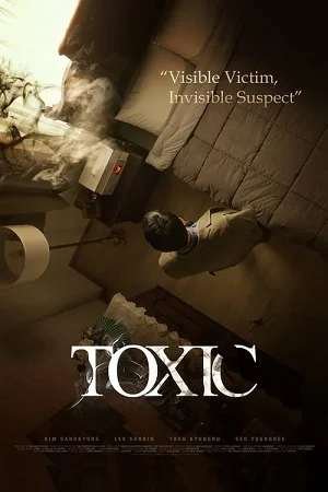 Download Toxic (2022) BluRay {English With Subtitles} Full Movie 480p [300MB] | 720p [700MB] | 1080p [1.5GB] –