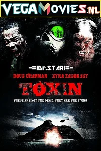 Download Toxin (2014) Dual Audio {Hindi-English} 480p [250MB] | 720p [800MB] –